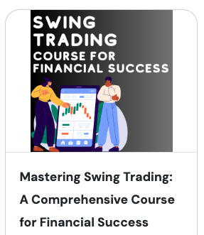 Perfect Swing - Mastering Swing Trading: A Comprehensive Course for Financial Success