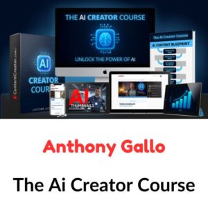 Anthony Gallo – The Ai Creator Course