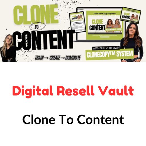 Digital Resell Vault – Clone To Content 1 Digital Resell Vault – Clone To Content