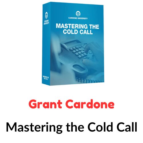 Grant Cardone – Mastering the Cold Call 1 Grant Cardone – Mastering the Cold Call