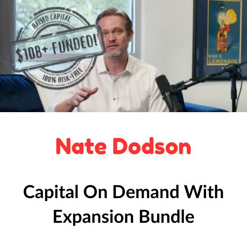 Nate Dodson – Capital On Demand With Expansion Bundle 1 Nate Dodson – Capital On Demand With Expansion Bundle