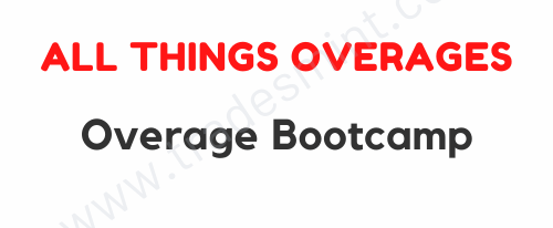 All Things Overages – Overage Bootcamp 1 All Things Overages – Overage Bootcamp