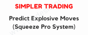 Simpler Trading - Predict Explosive Moves with the Squeeze Pro System