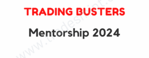 Trading Busters - Mentorship 2024