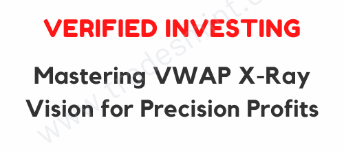 Verified Investing – Mastering VWAP Trading Strategy 1 Verified Investing – Mastering VWAP Trading Strategy