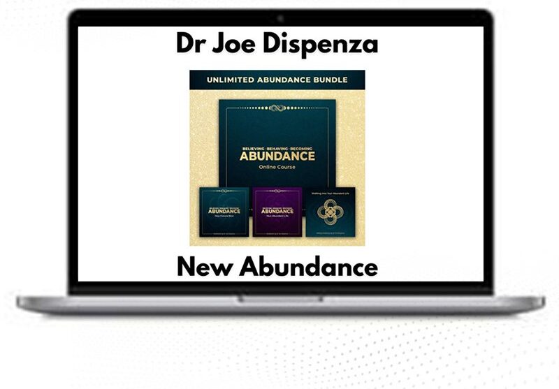 Joe Dispenza: New Abundance Online – Course 1 Joe Dispenza: New Abundance Online – Course