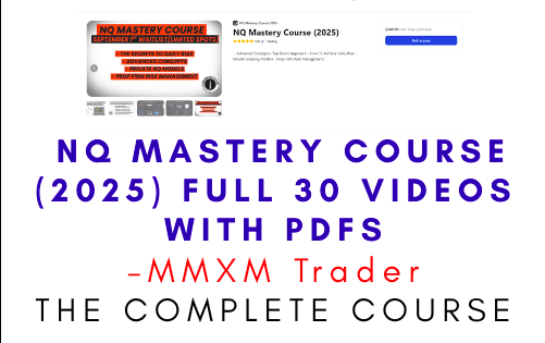 MMXM Trader – NQ Mastery Course (2025) Full 30 Videos with PDFs 1 MMXM Trader – NQ Mastery Course (2025) Full 30 Videos with PDFs