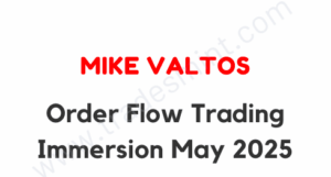 Mike Valtos - Order Flow Trading Immersion May 2025