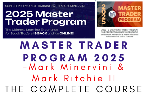 Mark Minervini – Master Trader Program 2025 1 Mark Minervini – Master Trader Program 2025