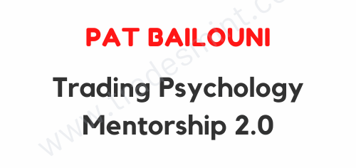 Pat Bailouni - Trading Psychology Mentorship 2.0 1 Pat Bailouni - Trading Psychology Mentorship 2.0