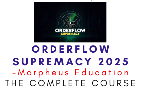 Morpheus Education – Orderflow Supremacy 2025 1 Morpheus Education – Orderflow Supremacy 2025