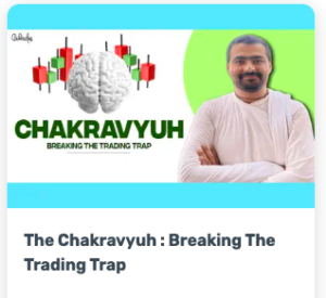Biharidas Trading The Chakravyuh : Breaking The Trading Trap