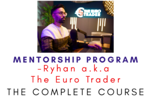 The Euro Trader – Mentorship Program